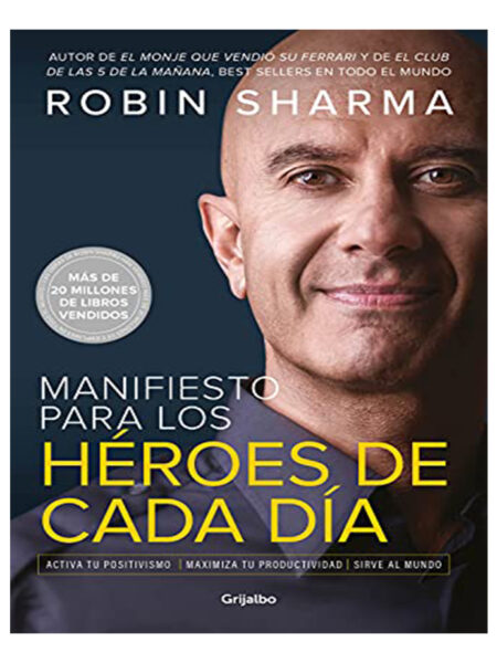 MANIFIESTO PARA LOS HÉROES DE CADA DÍA