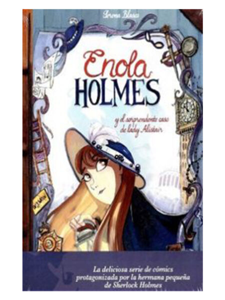ENOLA HOLMES Y EL SORPRENDENTE CASO DE LADY ALISTAIR