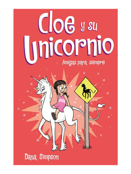 AMIGAS PARA SIEMPRE -CLOE Y SU UNICORNIO 5-