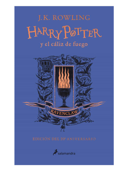 HARRY POTTER 4 -RAVENCLAW- Y EL CÁLIZ DE FUEGO