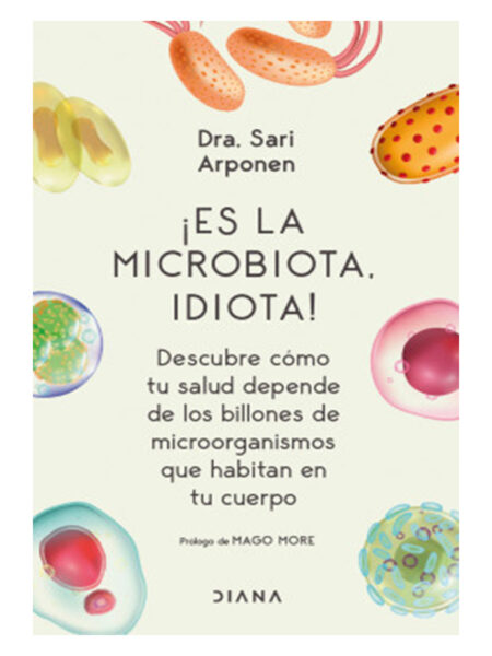 ES LA MICROBIOTA IDIOTA