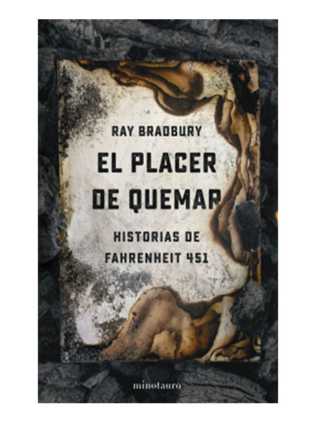 PLACER DE QUEMAR, EL -HISTORIAS DE FAHRENHEIT 451-