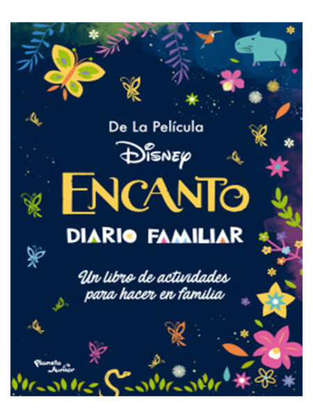 ENCANTO -DIARIO FAMILIAR- UN LIBRO DE ACTIVIDADES PARA HACER EN FAMILIA
