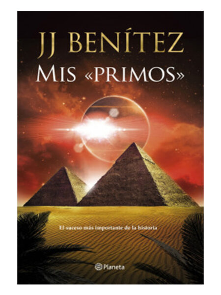 MIS PRIMOS -EL SUCESO MÁS IMPORTANTE DE LA HISTORIA-