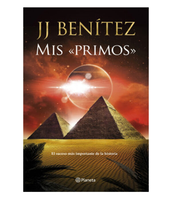 MIS PRIMOS -EL SUCESO MÁS IMPORTANTE DE LA HISTORIA-
