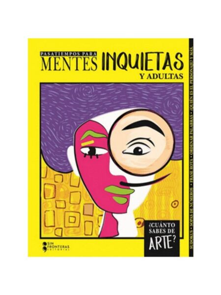 PASATIEMPOS PARA MENTES INQUIETAS Y ADULTAS