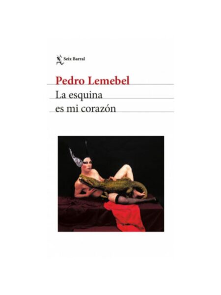 ESQUINA ES MI CORAZÓN, LA