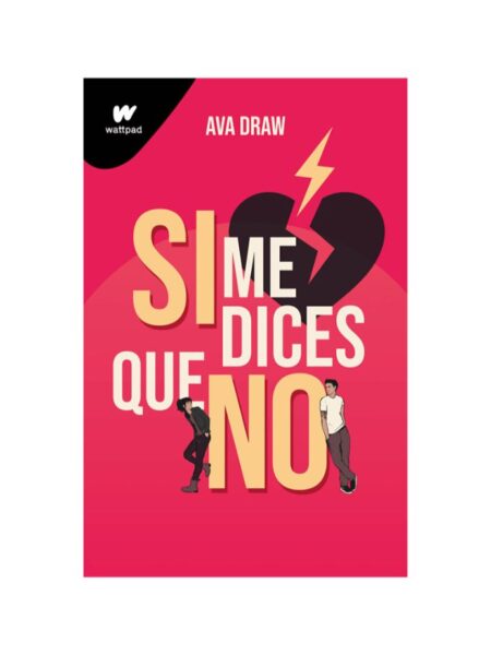 SI ME DICES QUE NO