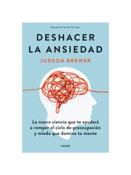 DESHACER LA ANSIEDAD