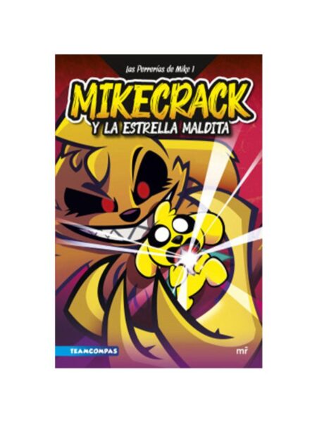 LAS PERRERÍAS DE MIKE 1 MIKECRACK Y LA ESTRELLA MALDITA