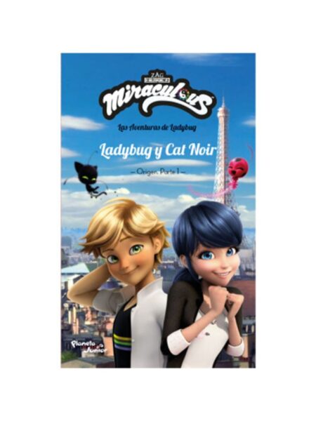 MIRACULOUS. LADYBUG Y CAT NOIR. ORIGEN PARTE 1