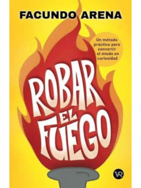 ROBAR EL FUEGO