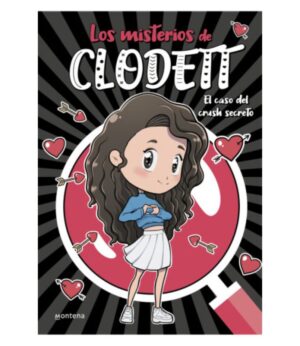 MISTERIOS DE CLODETT 2 -EL CASO DEL CRUSH SECRETO-