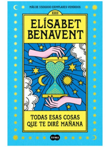 TODAS ESAS COSAS QUE TE DIRÉ MAÑANA