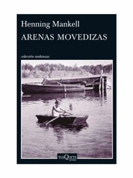 ARENAS MOVEDIZAS -ANDANZAS-