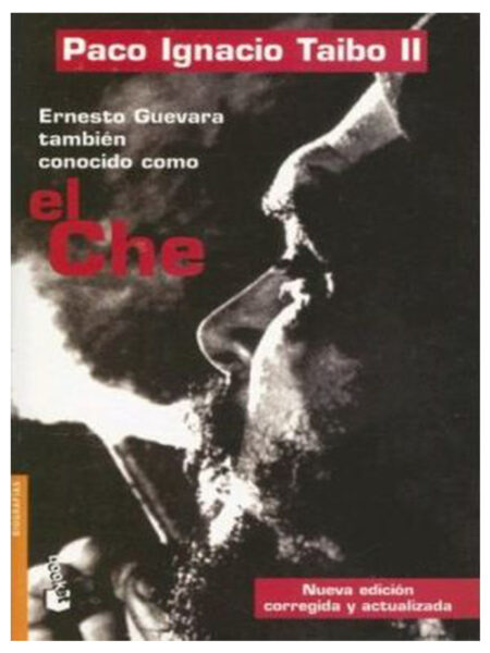 CHE ERNESTO GUEVARA TAMBIÉN CONOCIDO COMO EL CHE