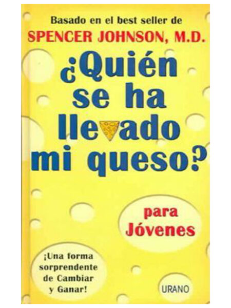 QUIÉN SE HA LLEVADO MI QUESO? PARA JÓVENES - TD-
