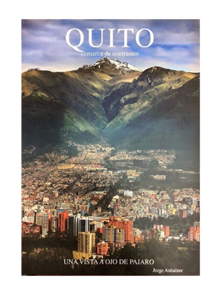 QUITO COMARCA DE CONTRASTES -RUST-