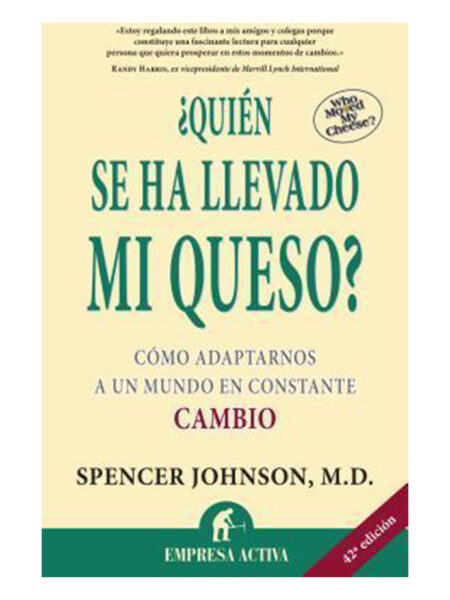 QUIÉN SE HA LLEVADO MI QUESO?