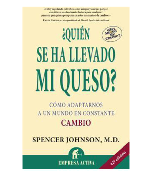 QUIÉN SE HA LLEVADO MI QUESO?