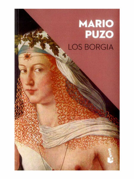 BORGIA, LOS -LA PRIMERA GRAN FAMILIA DEL CRIMEN-