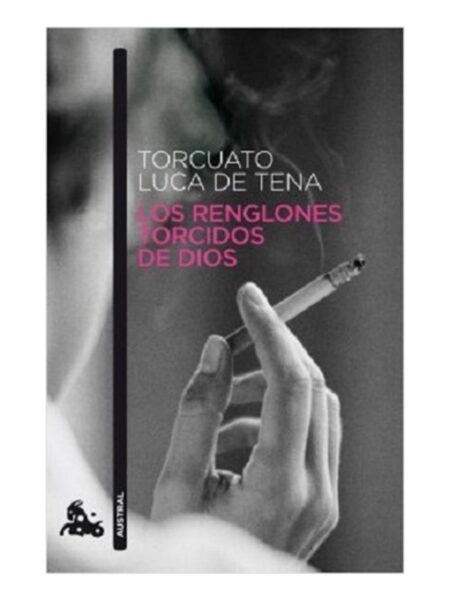 RENGLONES TORCIDOS DE DIOS, LOS