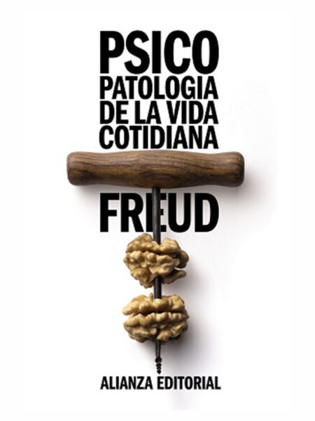 PSICOPATOLOGÍA DE LA VIDA COTIDIANA