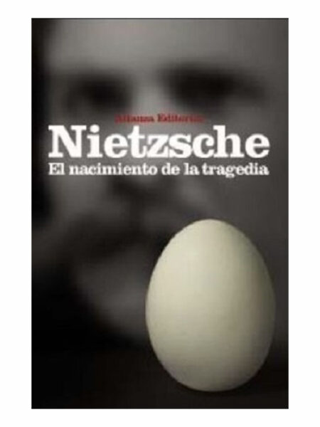 NACIMIENTO DE LA TRAGEDIA, EL