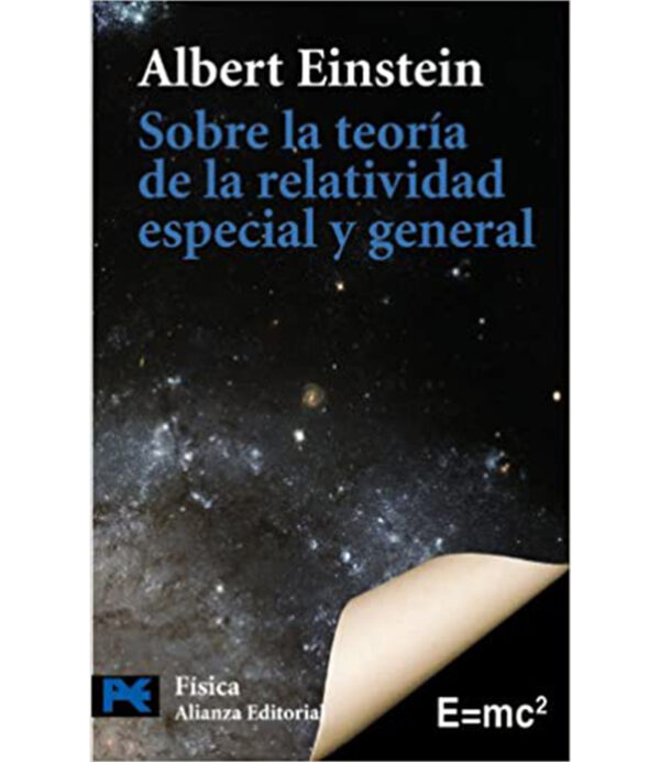 SOBRE LA TEORÍA DE LA RELATIVIDAD ESPECIAL Y GENERAL