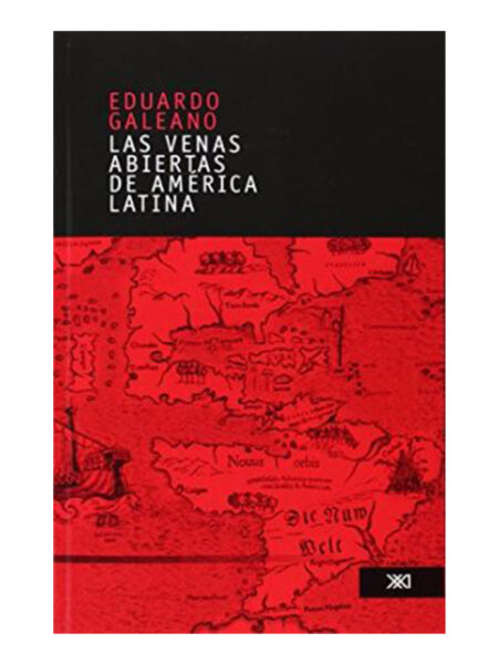 VENAS ABIERTAS DE AMÉRICA LATINA, LAS