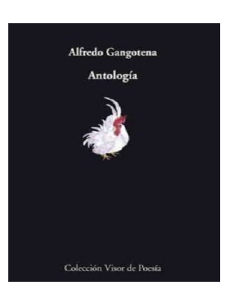 ANTOLOGÍA ALFREDO GANTOTENA -VISOR DE POESÍA-
