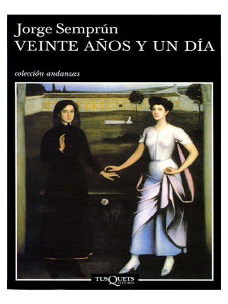 VEINTE AÑOS Y UN DÍA
