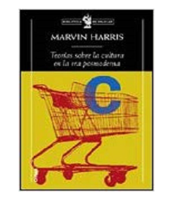 TEORÍAS SOBRE LA CULTURA EN LA ERA POSMODERA