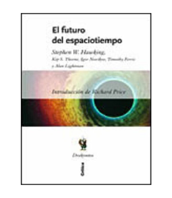 FUTURO DEL ESPACIOTIEMPO, EL