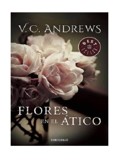 FLORES EN EL ÁTIC (SAGA DOLLANGANGER 1)