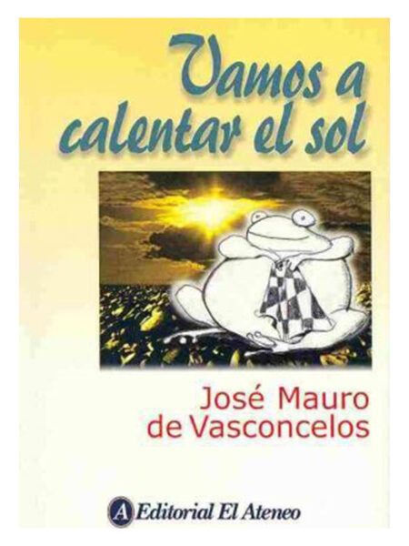 VAMOS A CALENTAR EL SOL