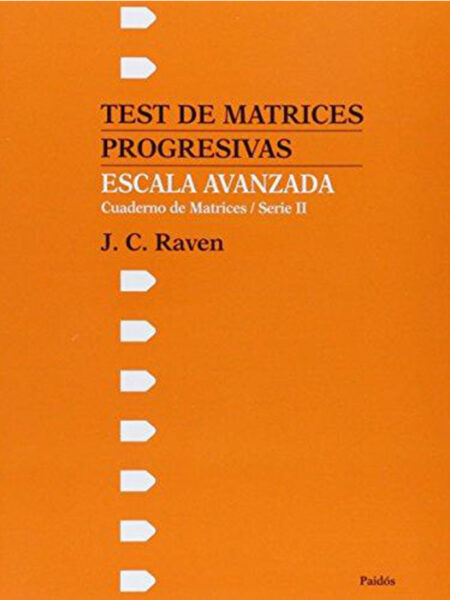 TEST DE MATRICES PROGRESIVAS -ESCALA AVANZADA- CUADERNO DE MATRICES SERIE H