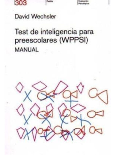 TEST DE INTELIGENCIA PARA PREESCOLARES (WPPSI MANUAL)