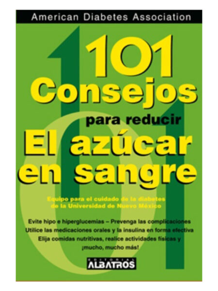 101 CONSEJOS PARA REDUCIR EL AZÚCAR EN LA SANGRE