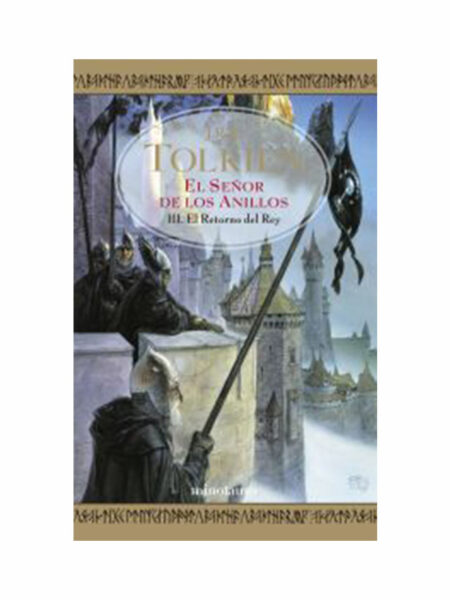 SEÑOR DE LOS ANILLOS III. RETORNO DEL REY