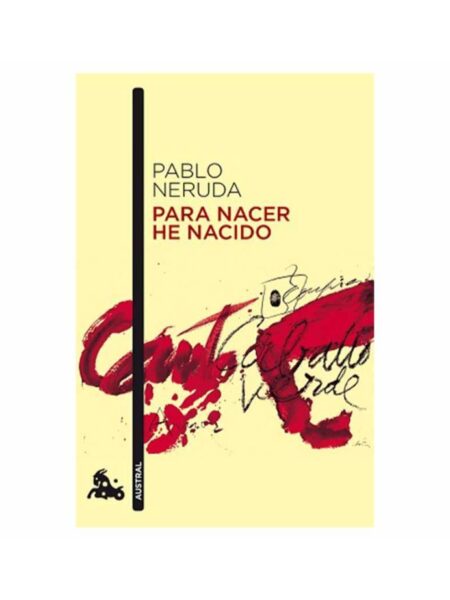 PARA NACER HE NACIDO