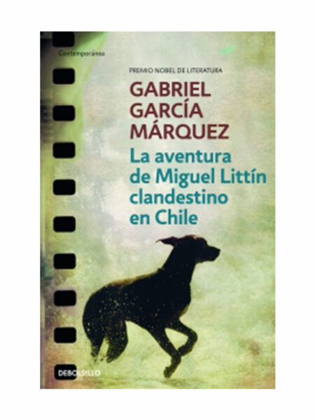 AVENTURA DE MIGUEL LITTIN CLANDESTINO EN CHILE, LA