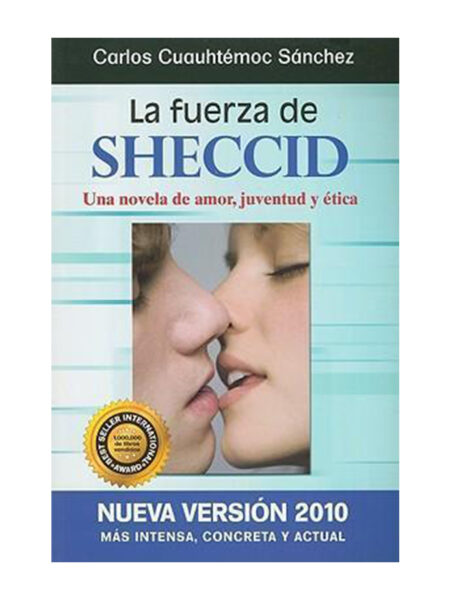 FUERZA DE SHECCID, LA