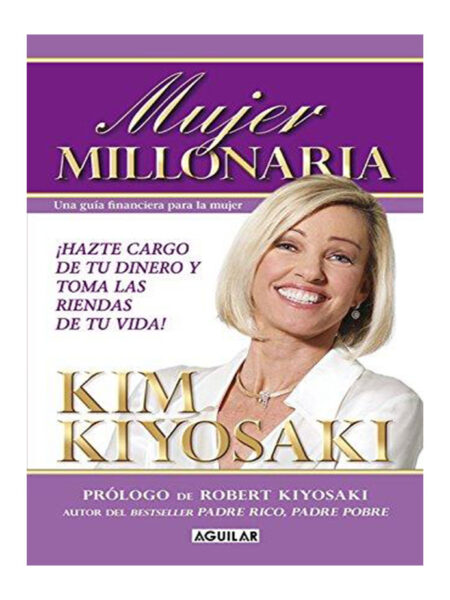 MUJER MILLONARIA -UNA GUÍA FINANCIERA PARA LA MUJER-
