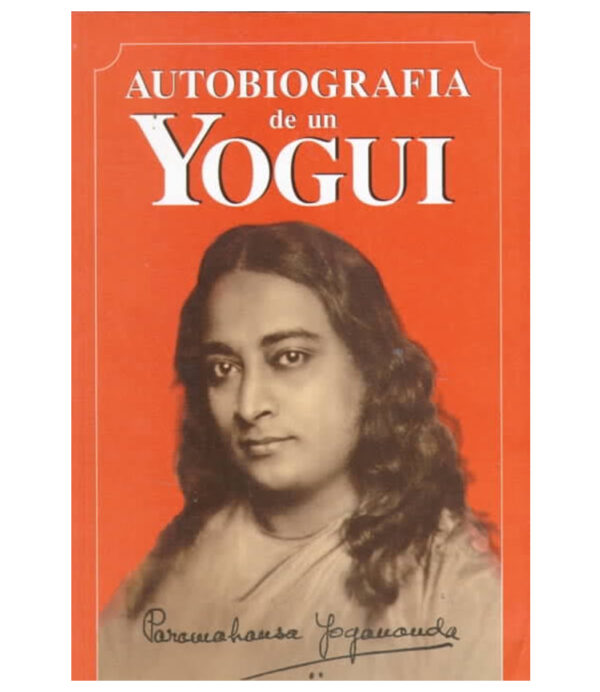 AUTOBIOGRAFÍA DE UN YOGUI