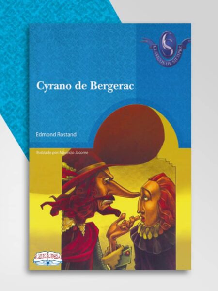 CYRANO DE BELGERAC -CLÁSICOS DE SIEMPRE 77-