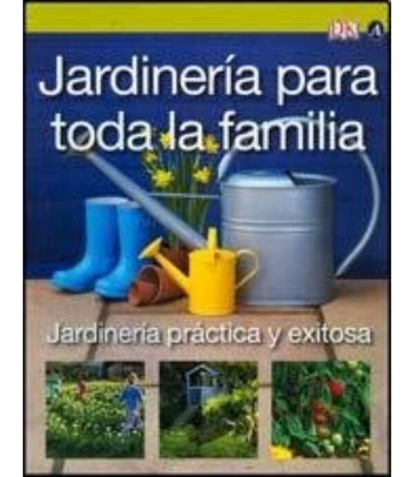 JARDINERÍA PARA TODA LA FAMILIA