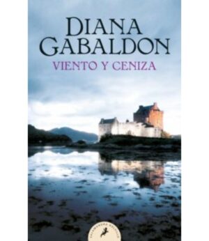VIENTO Y CENIZA -SAGA OUTLANDER 6-
