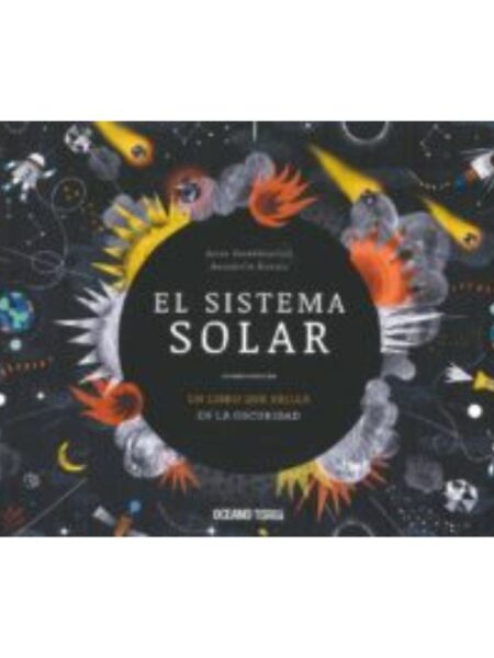SISTEMA SOLAR, EL -UN LIBRO QUE BRILLA EN LA OSCURIDAD-