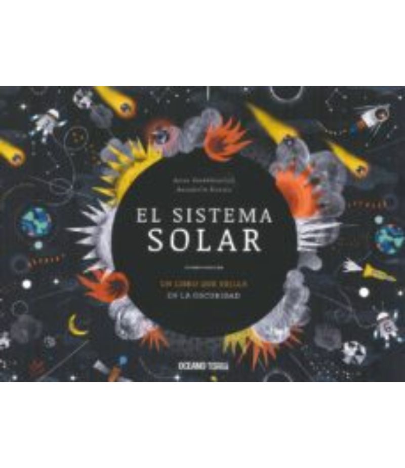 SISTEMA SOLAR, EL -UN LIBRO QUE BRILLA EN LA OSCURIDAD-
